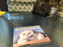 Load image into Gallery viewer, Really Important Stuff My Cat Has Taught Me cat book book about cats cat lover s